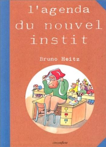 Couverture de l'album Le cours de récré (Bruno Heitz) - HS. L'agenda du nouvel instit