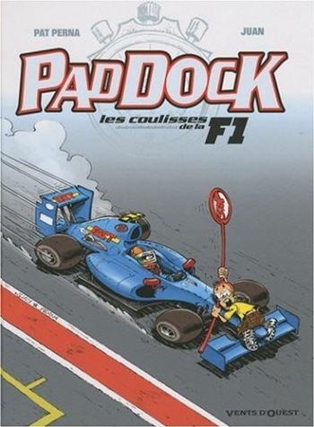 Couverture de l'album Paddock, les coulisses de la F1 - 3. Paddock - les Coulisses de la F1 - Tome 3