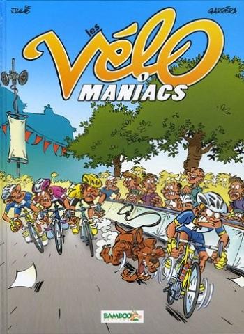 Couverture de l'album Les Vélomaniacs - 1. Les vélo maniacs - Tome 1