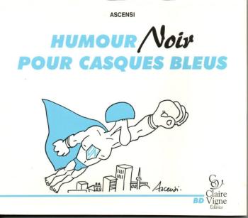 Couverture de l'album Humour noir pour casques bleus (One-shot)