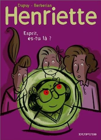 Couverture de l'album Henriette - 4. Esprit es-tu là ?