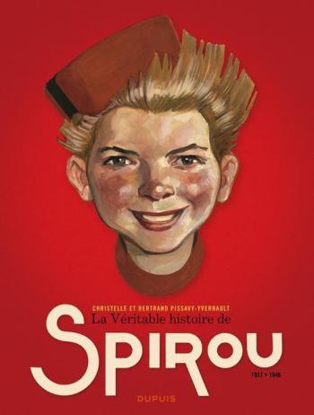 Couverture de l'album La Véritable Histoire de Spirou - 1. 1937-1946