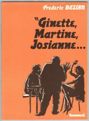 Couverture de l'album Ginette, Martine, Josiane... (One-shot)
