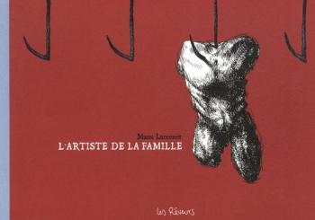 Couverture de l'album Larcenet - biographie - 4. L'Artiste de la famille