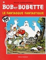 Bob et Bobette 287. Le Fantasque Fantastique