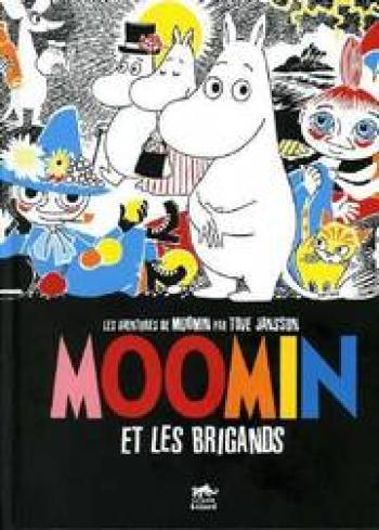 Couverture de l'album Les aventures de Moomin - 1. Moomin et les brigands