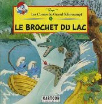 Couverture de l'album Les contes du grand Schtroumpf - 4. Le brochet du lac