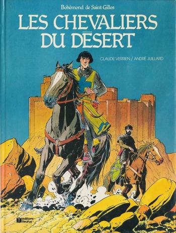 Couverture de l'album Bohémond de Saint-Gilles - 1. Les chevaliers du désert