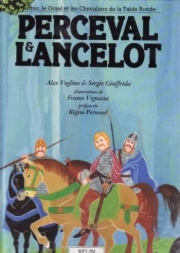 Couverture de l'album Arthur, le Graal et les chevaliers de la table ronde - 2. Perceval & Lancelot