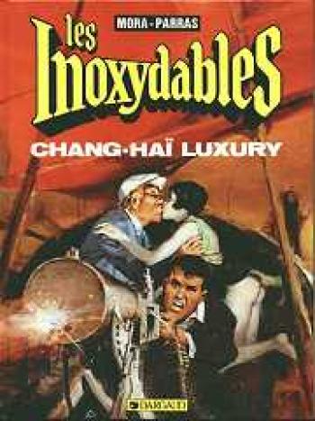 Couverture de l'album Les Inoxydables - 2. Chang-haï luxury