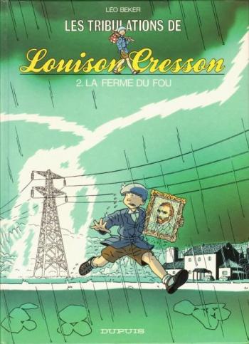 Couverture de l'album Les Tribulations de Louison Cresson - 2. La Ferme du fou