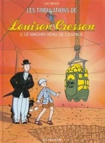 Couverture de l'album Les Tribulations de Louison Cresson - 3. Le Machin venu de l'espace