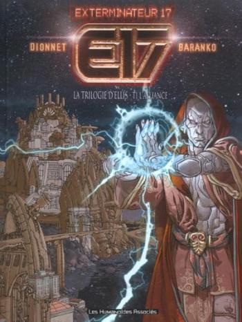 Couverture de l'album Exterminateur 17 - La Trilogie d'Ellis - 1. L'Alliance