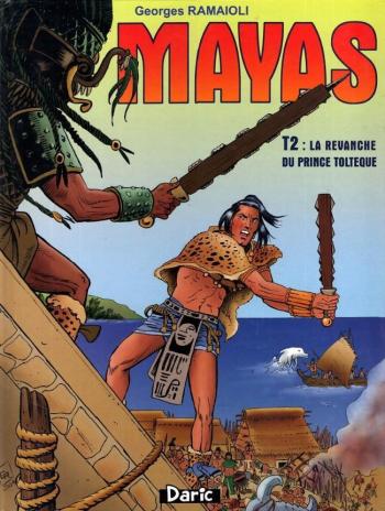 Couverture de l'album Mayas - 2. La revanche du prince Toltèque