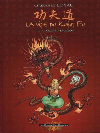 Couverture de l'album La Voie du Kung Fu - 1. L'oeuf de dragon