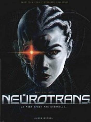 Couverture de l'album Neurotrans - 1. La mort n'est pas éternelle