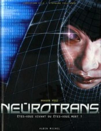 Couverture de l'album Neurotrans - 2. Etes-vous vivant ou êtes-vous mort ?