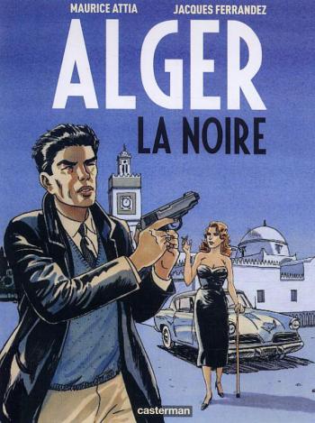 Couverture de l'album Alger la noire (One-shot)