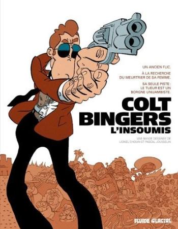 Couverture de l'album Colt Bingers l'insoumis - INT. Colt bingers (intégrale)