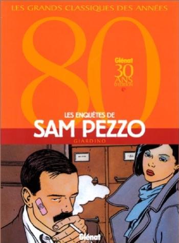 Couverture de l'album Les Enquêtes de Sam Pezzo - INT. Les enquêtes de Sam Pezzo (intégrale)