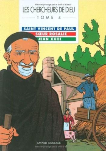Couverture de l'album Les Chercheurs de Dieu - 4. Saint Vincent de Paul - Soeur Rosalie - Jean XXIII