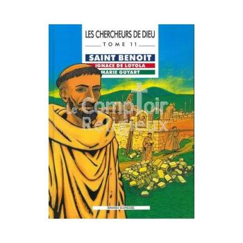 Couverture de l'album Les Chercheurs de Dieu - 11. Saint Benoit, Ignace de Loyola, Marie Guyart