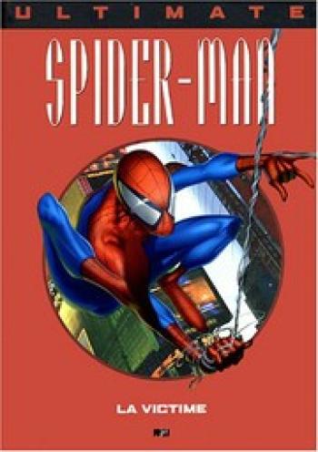 Couverture de l'album Ultimate Spider-Man (Prestige) - 1. La Victime