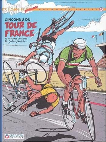Couverture de l'album L'inconnu du Tour de france - 6. L'inconnu du tour de France