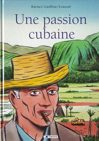 Couverture de l'album Une passion cubaine (One-shot)