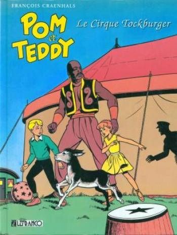 Couverture de l'album Pom et Teddy - 1. Le Cirque Tockburger