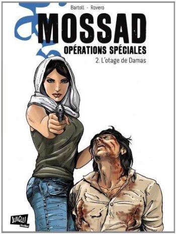 Couverture de l'album Mossad opérations spéciales - 2. L'otage de Damas
