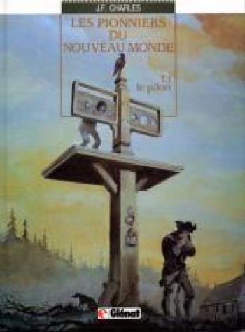 Couverture de l'album Les Pionniers du Nouveau Monde - 1. le pilori