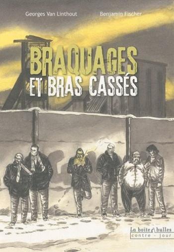 Couverture de l'album Braquages et bras cassés (One-shot)