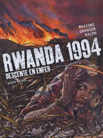 Couverture de l'album Rwanda 1994 - 1. Descente en enfer