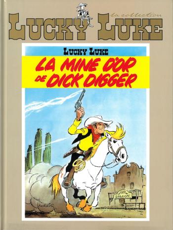 Couverture de l'album Lucky Luke - La Collection (Hachette) - 1. La Mine d'or de Dick Digger