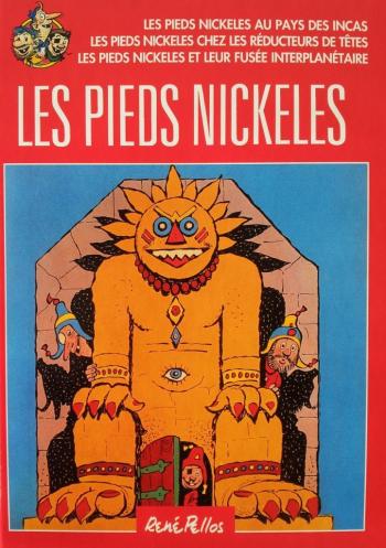 Couverture de l'album Les Pieds Nickelés (Intégrale) - 22. au pays des Incas / Réducteurs de tête / leur fusée interplanétaire