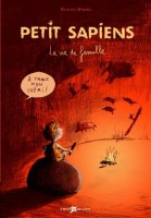 Petit sapiens 1. La vie de famille