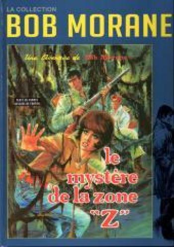 Couverture de l'album Bob Morane - La Collection - 1. Le Mystère de la zone "Z"