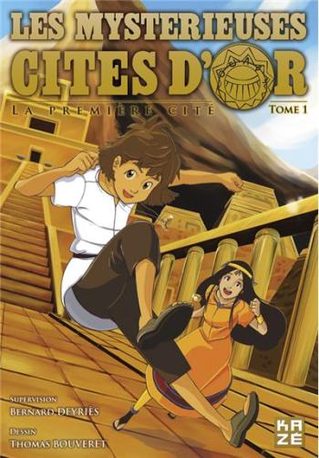 Couverture de l'album Les Mystérieuses Cités d'or - La Première Cité - 1. Les Mystérieuses Cités d'or, Tome 1