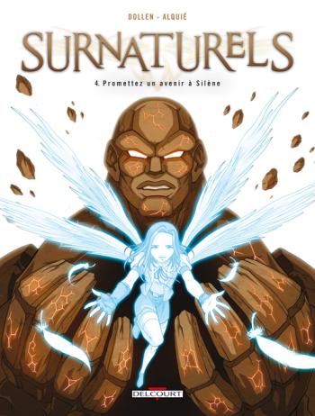 Couverture de l'album Surnaturels - 4. Promettez un avenir à Silene