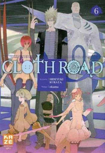 Couverture de l'album Cloth Road - 6. Clothroad, Tome 6