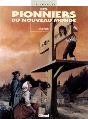 Couverture de l'album Les Pionniers du Nouveau Monde - 1. Le pilori