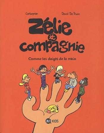 Couverture de l'album Zélie et Compagnie (Deuxième série) - 7. Comme les doigts de la main