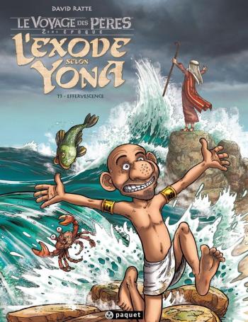 Couverture de l'album Le Voyage des pères (2ème époque) - L'Exode selon Yona - 3. Effervescence