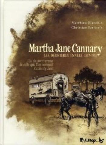 Couverture de l'album Martha Jane Cannary - 3. Les Dernières Années 1877-1903
