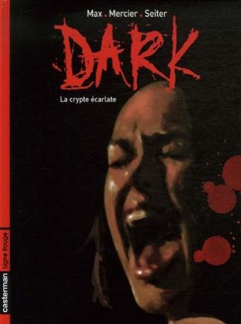 Couverture de l'album Dark - 1. La crypte écarlate