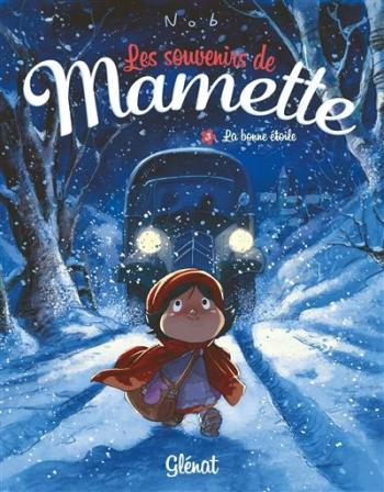 Couverture de l'album Les Souvenirs de Mamette - 3. La Bonne Étoile