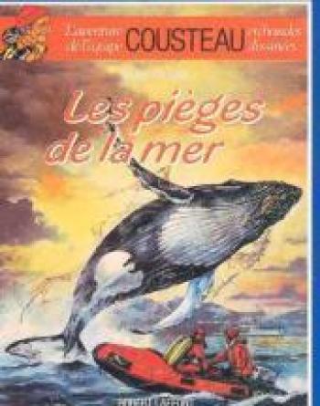 Couverture de l'album L'Aventure de l'équipe Cousteau en bandes dessinées - 4. Les pièges de la mer