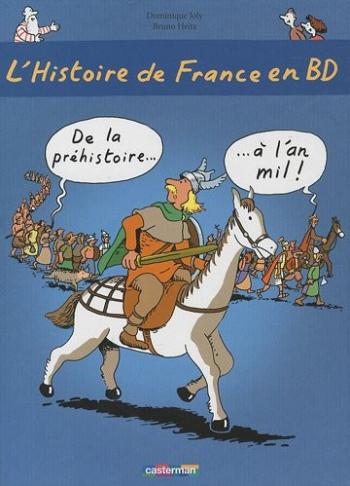 Couverture de l'album L'Histoire de France en BD (Casterman) - 1. De la préhistoire à l'an mil !