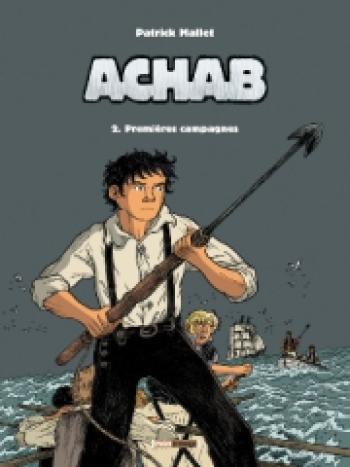 Couverture de l'album Achab - 2. Premières campagnes